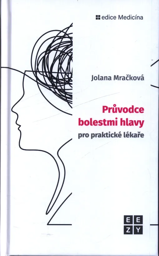 Průvodce bolestmi hlavy pro praktické lékaře