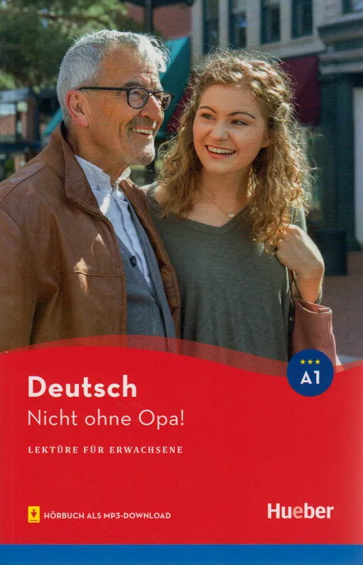 Leonhard Thoma - Nicht ohne Opa! : Lektüre für Erwachsene : mit Audios online : Deutsch A1