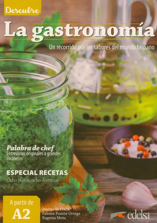 001896990_La gastronomía : un recorrido por los sabores del mundo hispano