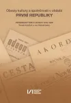 Obrazy kultury a společnosti v období první republiky. Periodický tisk v  letech 1918–1938