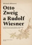 Otto Zweig a Rudolf Wiesner