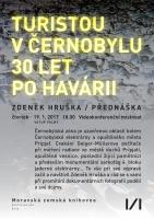 Turistou v Černobylu 30 let po havárii