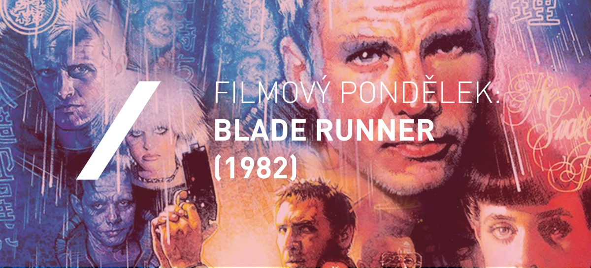 Filmový pondělek: Blade Runner (1982)