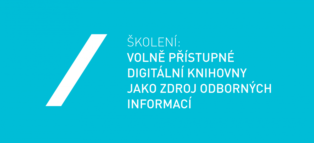 Volně přístupné digitální knihovny jako zdroj odborných informací