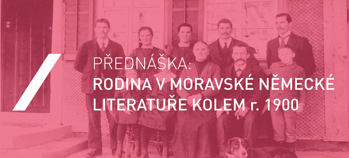 Rodina v moravské německé literatuře kolem r. 1900