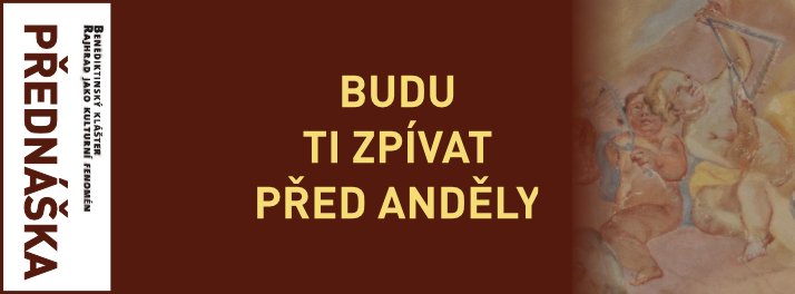 Přednáška: Budu Ti zpívat před anděly