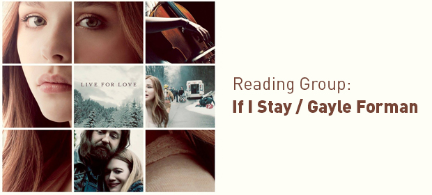 Reading Group: If I Stay / Gayle Forman