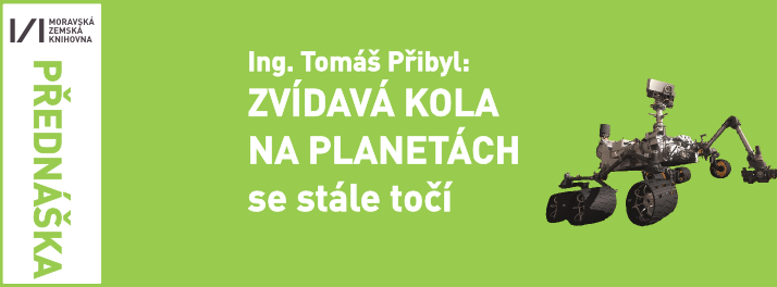 Ing. Tomáš Přibyl: ZVÍDAVÁ KOLA NA PLANETÁCH se stále točí