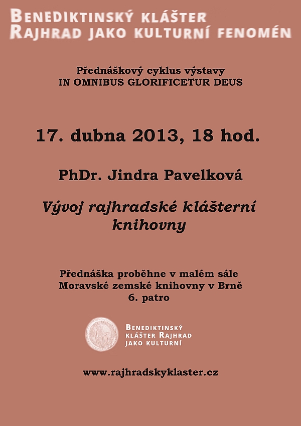 PhDr. Jindra Pavelková: Vývoj rajhradské klášterní knihovny