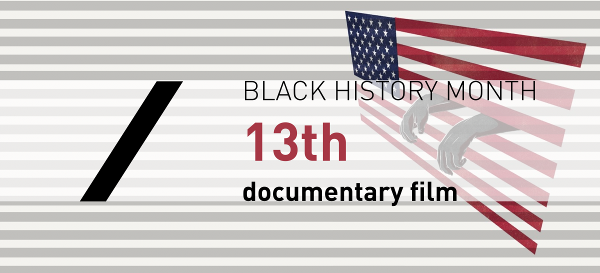 "13th" film documentary screening / Black History Month