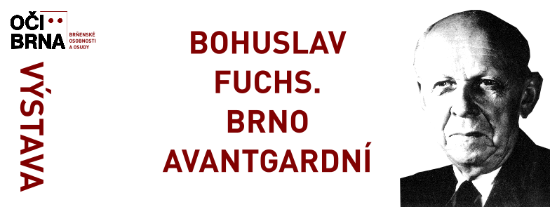 Bohuslav Fuchs. výstava