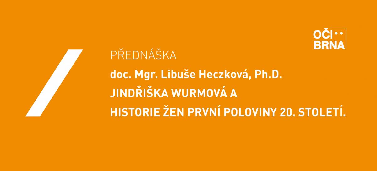 Jindřiška Wurmová a historie žen první poloviny 20. století.