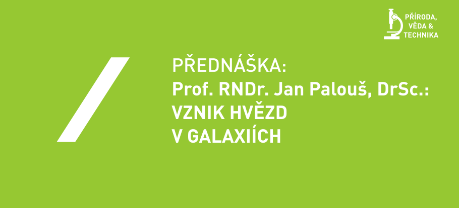 VZNIK HVĚZD V GALAXIÍCH