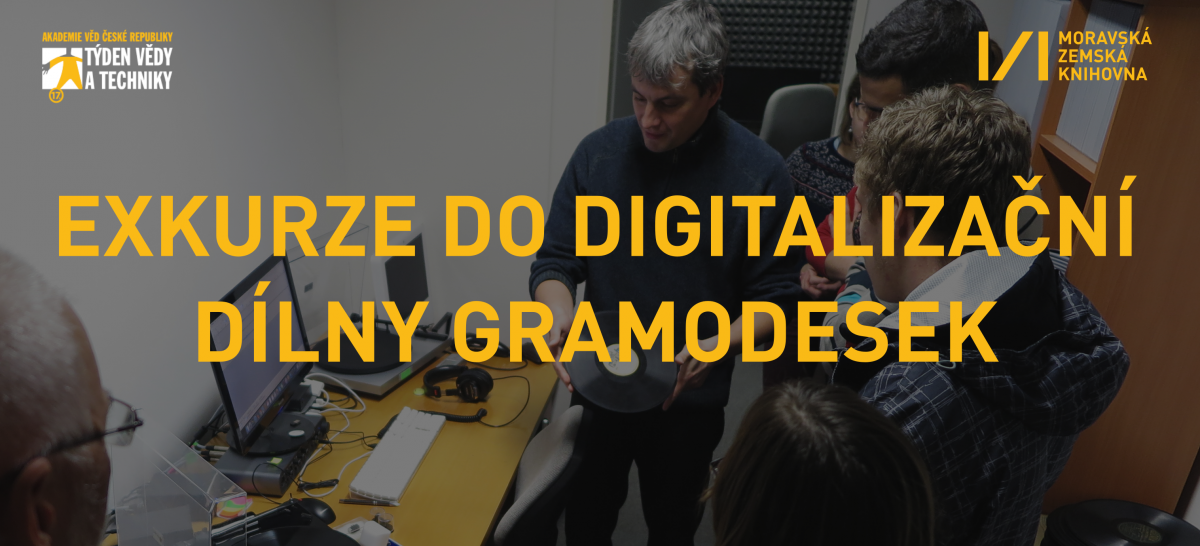 Exkurze do digitalizační dílny gramodesek