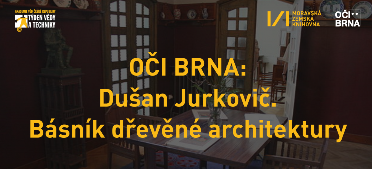 Oči Brna: Dušan Jurkovič. Básník dřevěné architektury