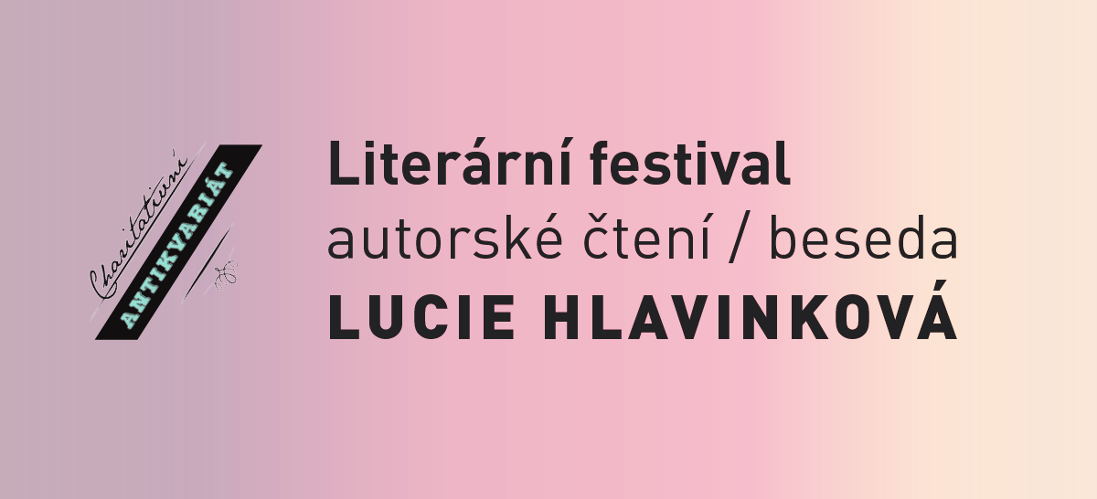 Literární festival: Lucie Hlavinková