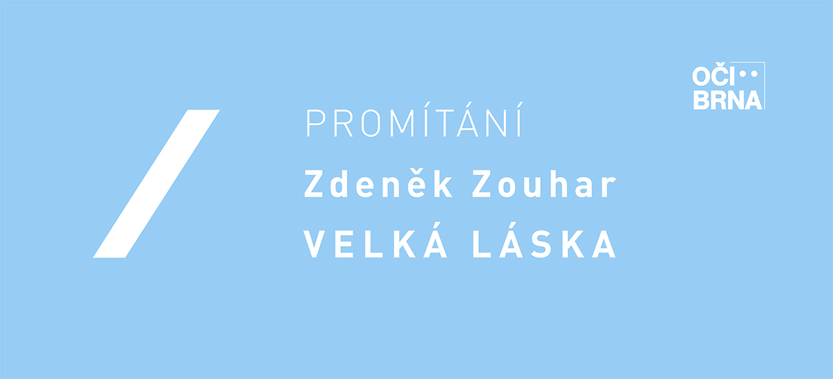 Zdeněk Zouhar: Velká láska Zdeněk Zouhar: Velká láska