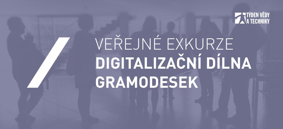 Exkurze do digitalizační dílny gramodesek