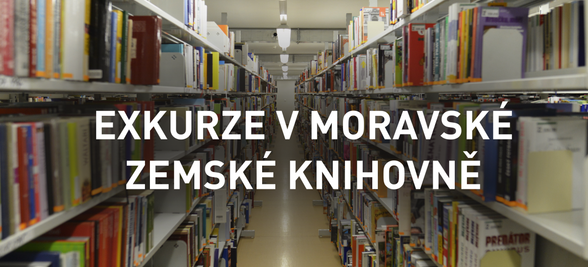 Exkurze v Moravské zemské knihovně 