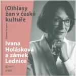 Ivana Holásková a zámek Lednice