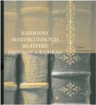 Knihovny benediktinských klášterů Broumov a Rajhrad. Katalog k výstavě