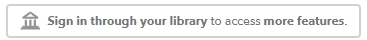Log in through your library to access more features. Log in through your library to access more features.
