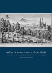 Umělecká praxe v barokním klášteře : proměny rajhradského proboštství v 18. století