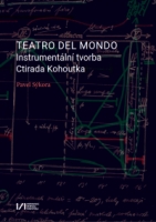 Teatro del mondo: instrumentální tvorba Ctirada Kohoutka