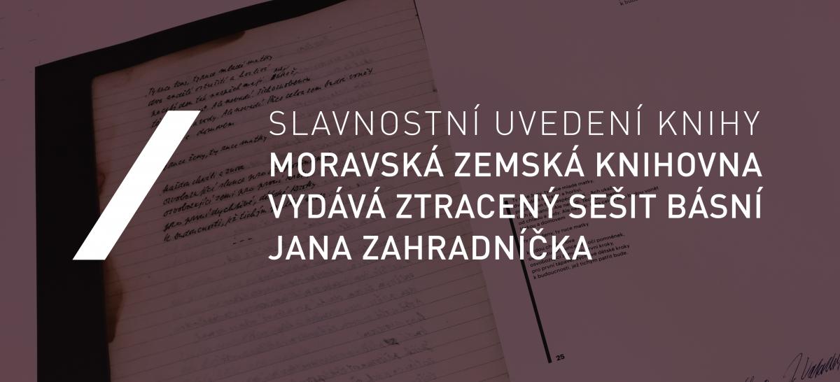 Moravská zemská knihovna vydává ztracený sešit básní Jana Zahradníčka